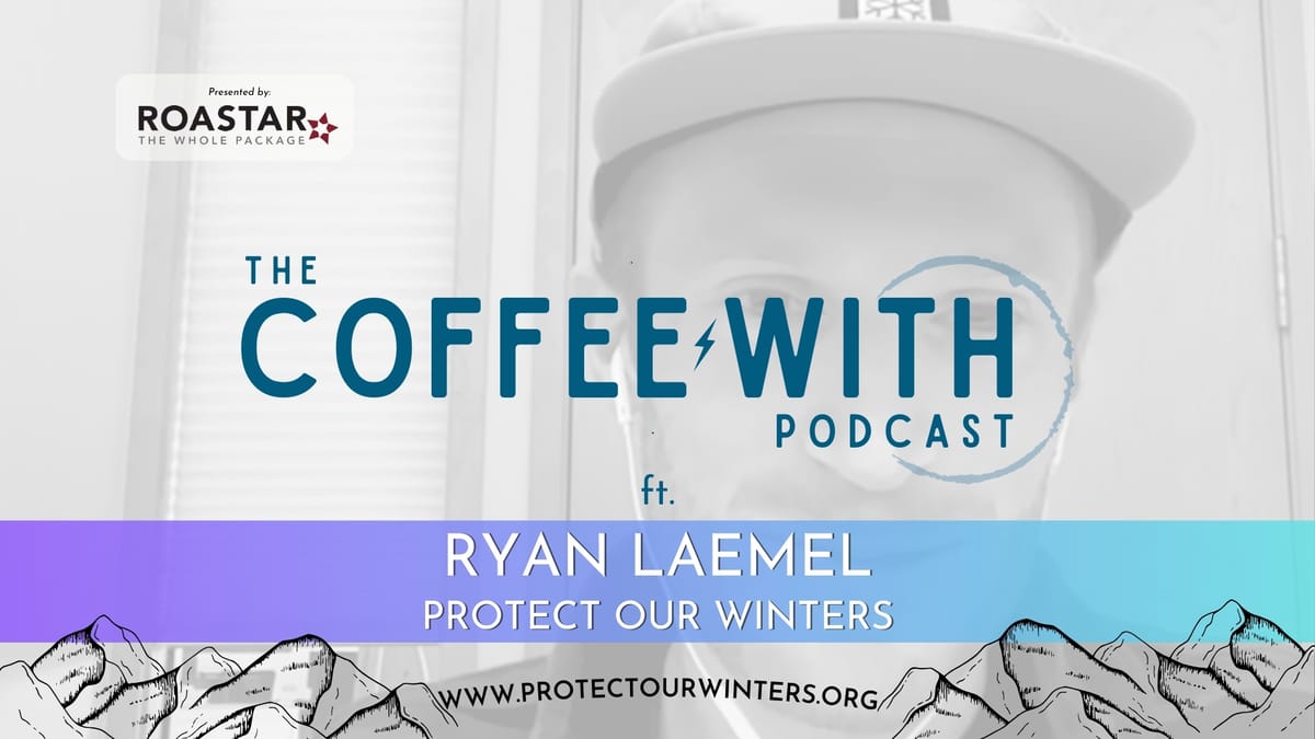 Ryan Laemel, Protect Our Winters