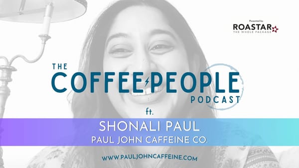 COFFEE PEOPLE: SHONALI PAUL, PAUL JOHN CAFFEINE
